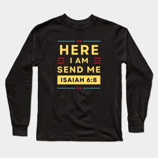 Bible Verse Isaiah 6:8 | Christian Typography Long Sleeve T-Shirt